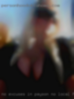 No excuses in Payson, no local face picture, no swingers chance.