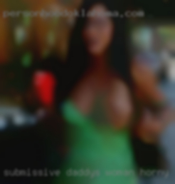 Submissive, daddy's woman horny girl.